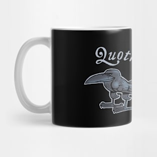 Quoth the raven - nevermore Mug